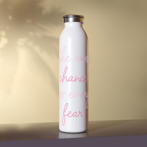 Take Every Chance Drop Every Fear Drink Bottle Drink Bottle MindsetMerch   