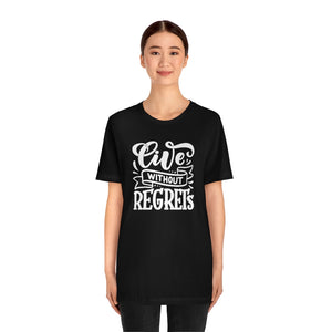 Open image in slideshow, Live Without Regrets Motivational T-Shirt T-Shirt MindsetMerch Black L 
