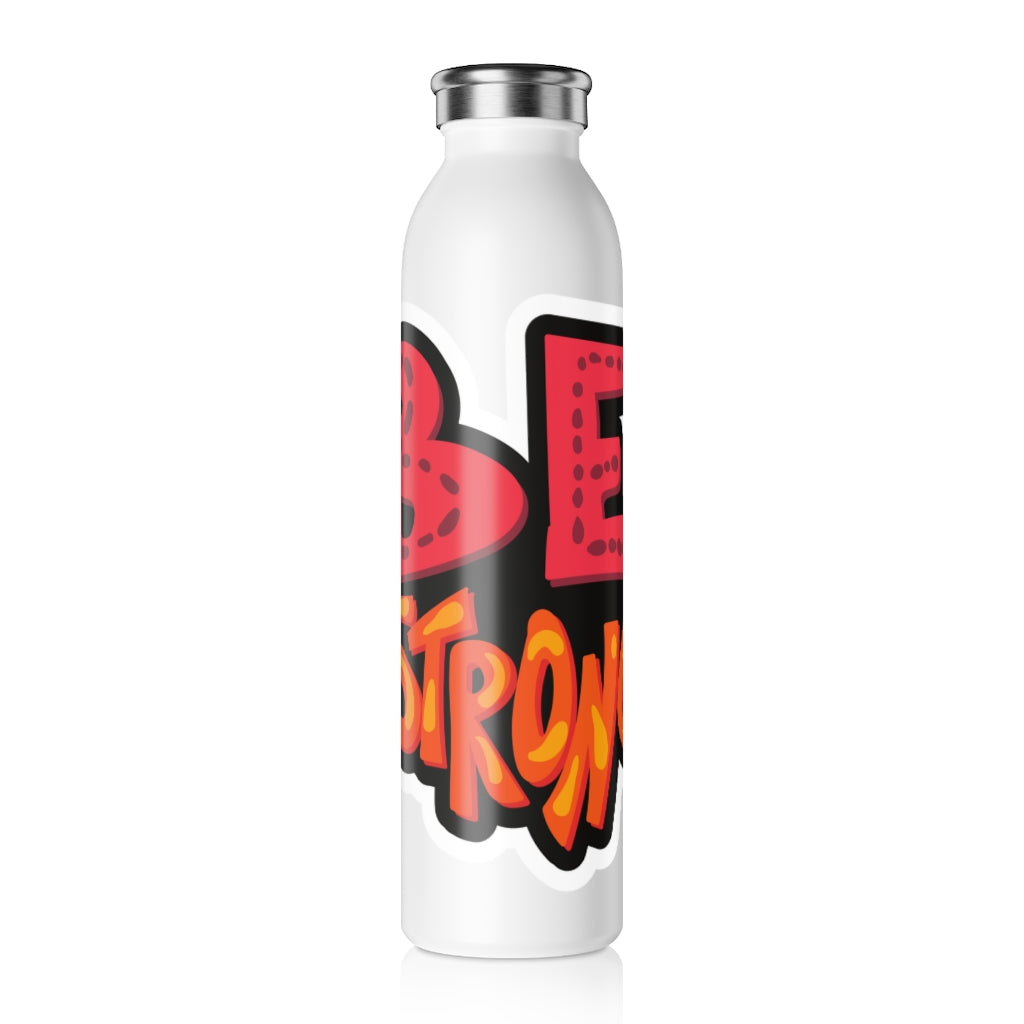 Be Strong Drink Bottle Drink Bottle MindsetMerch 20oz White 