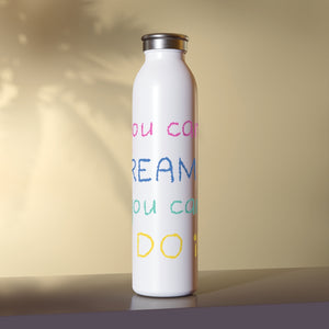 If You Can Dream It You Can Do It Drink Bottle Drink Bottle MindsetMerch   