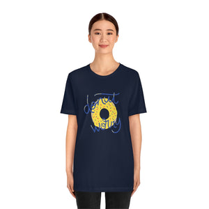 Open image in slideshow, Donut Worry Funny Motivational T-Shirt T-Shirt MindsetMerch Navy L 
