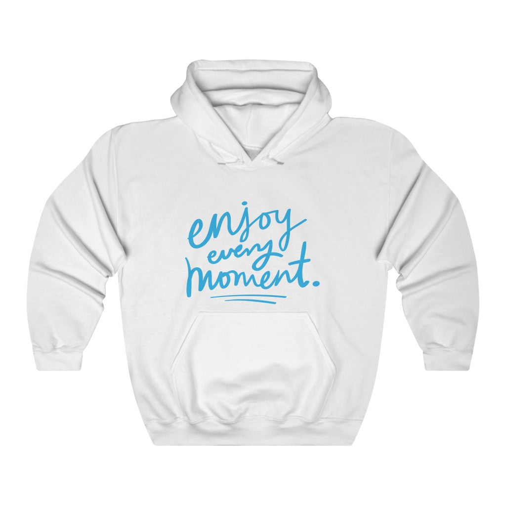 Enjoy Every Moment Motivational Hoodie Hoodie MindsetMerch White L 