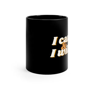 I Can And I Will Coffee Mug Mug MindsetMerch   