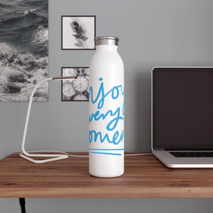 Enjoy Every Moment Drink Bottle Drink Bottle MindsetMerch   