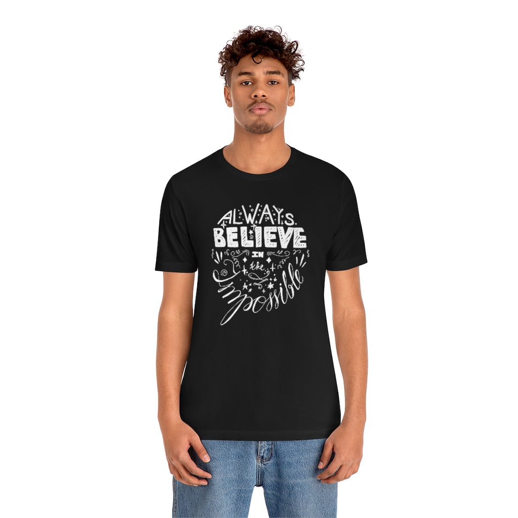 Always Believe In The Impossible Motivational T-Shirt T-Shirt MindsetMerch Black L 