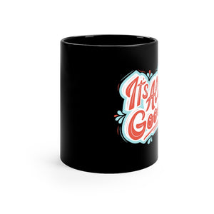 It's All Good Coffee Mug Mug MindsetMerch   