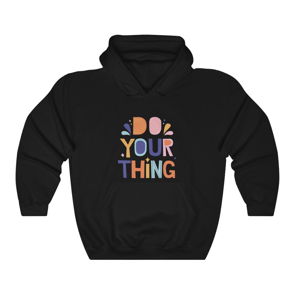 Do Your Thing Motivational Hoodie Hoodie MindsetMerch Black L 