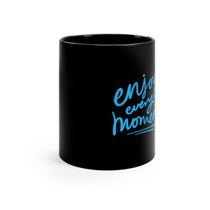 Enjoy Every Moment Coffee Mug Mug MindsetMerch   