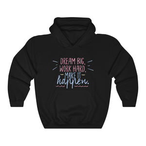 Open image in slideshow, Dream Big Work Hard Make It Happen Motivational Hoodie Hoodie MindsetMerch Black L 
