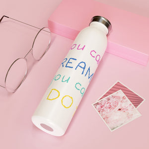 If You Can Dream It You Can Do It Drink Bottle Drink Bottle MindsetMerch   