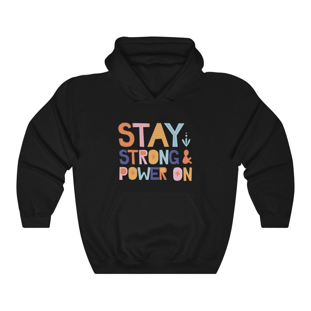 Stay Strong And Power On Motivational Hoodie Hoodie MindsetMerch Black L 