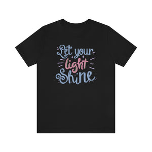 Open image in slideshow, Let Your Light Shine Motivational T-Shirt T-Shirt MindsetMerch Black L 
