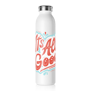 It's All Good Drink Bottle Drink Bottle MindsetMerch   