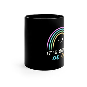 It's Gonna Be OK Coffee Mug Mug MindsetMerch   