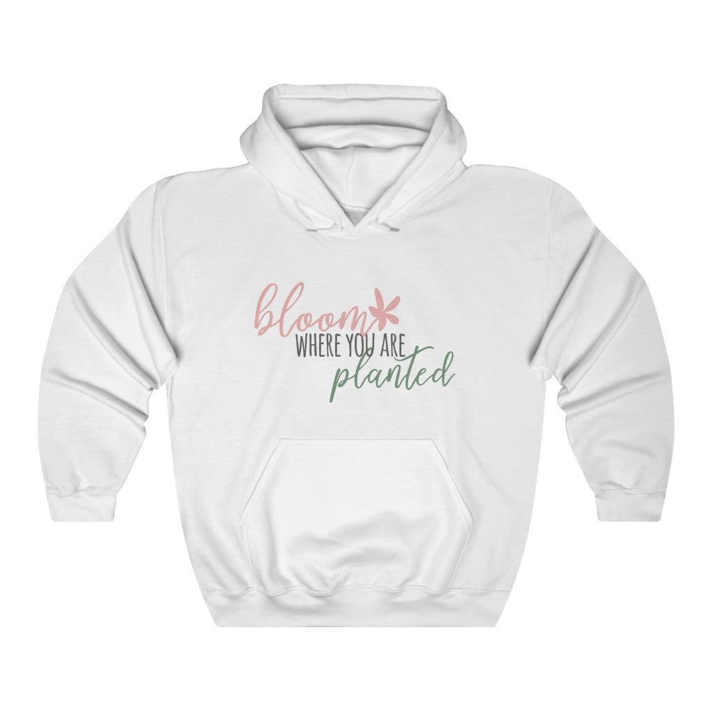 Bloom Where You Are Planted Motivational Hoodie Hoodie MindsetMerch White L 