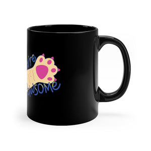 You're Pawsome Coffee Mug Mug MindsetMerch   