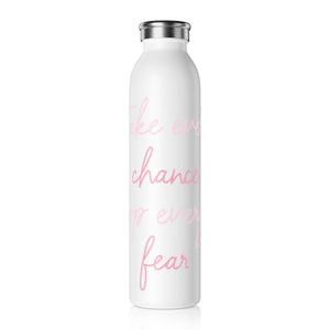 Take Every Chance Drop Every Fear Drink Bottle Drink Bottle MindsetMerch   