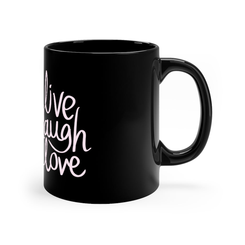 Live Laugh Love Coffee Mug Mug MindsetMerch 11oz Black 