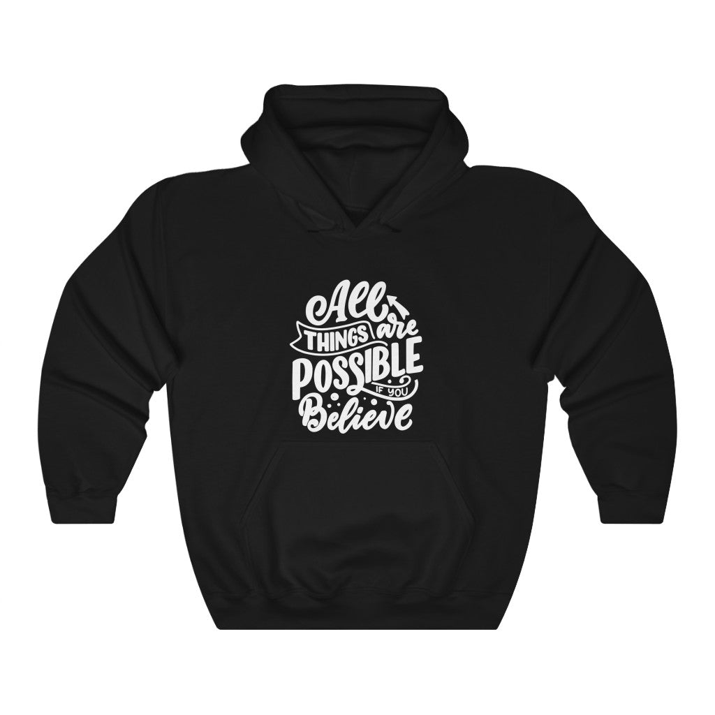 All Things Are Possible If You Believe Motivational Hoodie Hoodie MindsetMerch Black L 