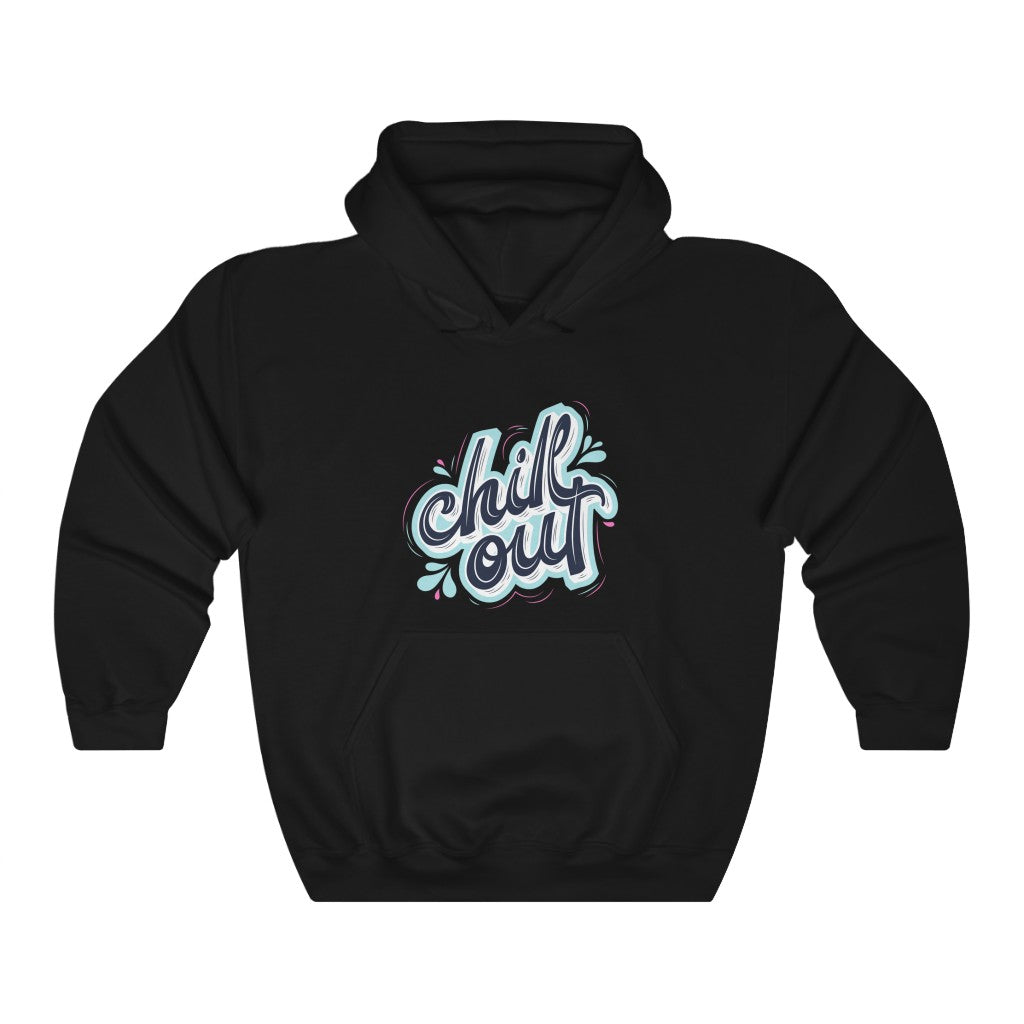 Chill Out Motivational Hoodie Hoodie MindsetMerch Black L 