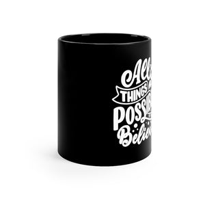 All Things Are Possible If You Believe Coffee Mug Mug MindsetMerch   