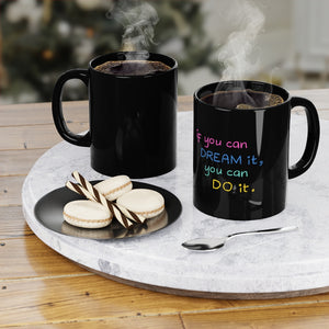 If You Can Dream It You Can Do It Coffee Mug Mug MindsetMerch   