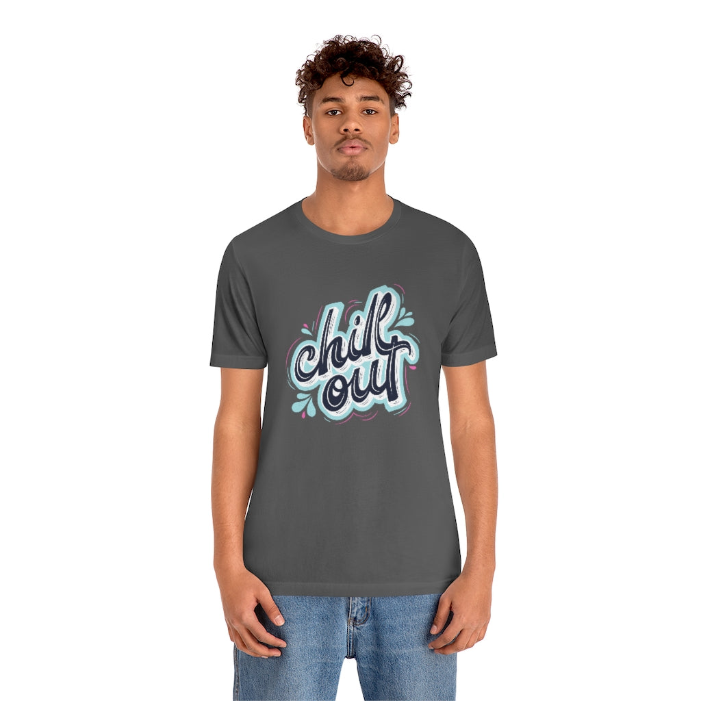 Chill Out Motivational T-Shirt T-Shirt MindsetMerch Asphalt L 