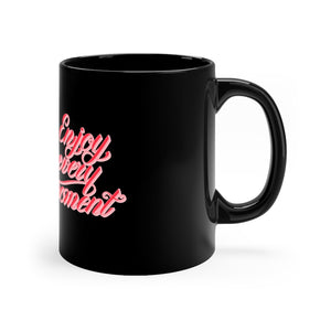 Enjoy Every Moment Coffee Mug Mug MindsetMerch   