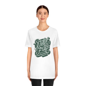 Wild and Free Motivational T-Shirt T-Shirt MindsetMerch   