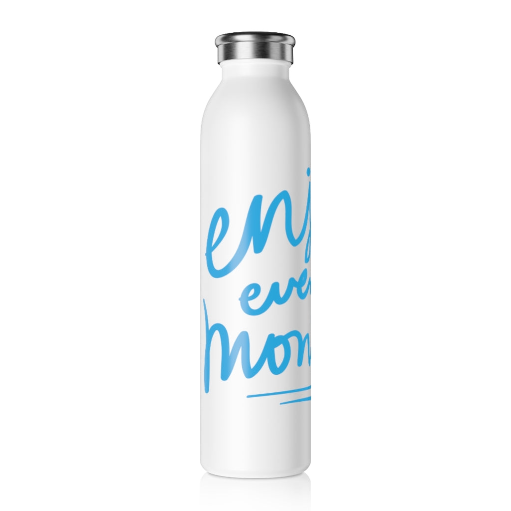 Enjoy Every Moment Drink Bottle Drink Bottle MindsetMerch 20oz White 