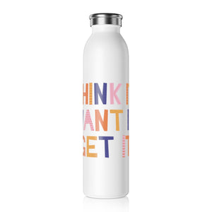 Think It Want It Get It Drink Bottle Drink Bottle MindsetMerch   