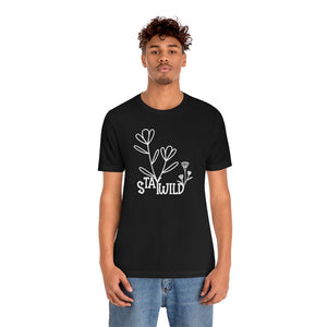 Open image in slideshow, Stay Wild Motivational T-Shirt T-Shirt MindsetMerch Black L 
