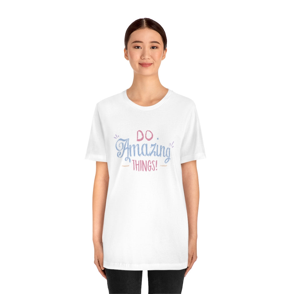 Do Amazing Things Motivational T-Shirt T-Shirt MindsetMerch White L 