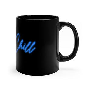 Chill Coffee Mug Mug MindsetMerch   