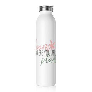 Bloom Where You Are Planted Drink Bottle Drink Bottle MindsetMerch   