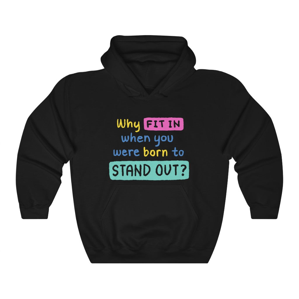 Why Fit In When You Were Born To Stand Out Motivational Hoodie Hoodie MindsetMerch Black L 