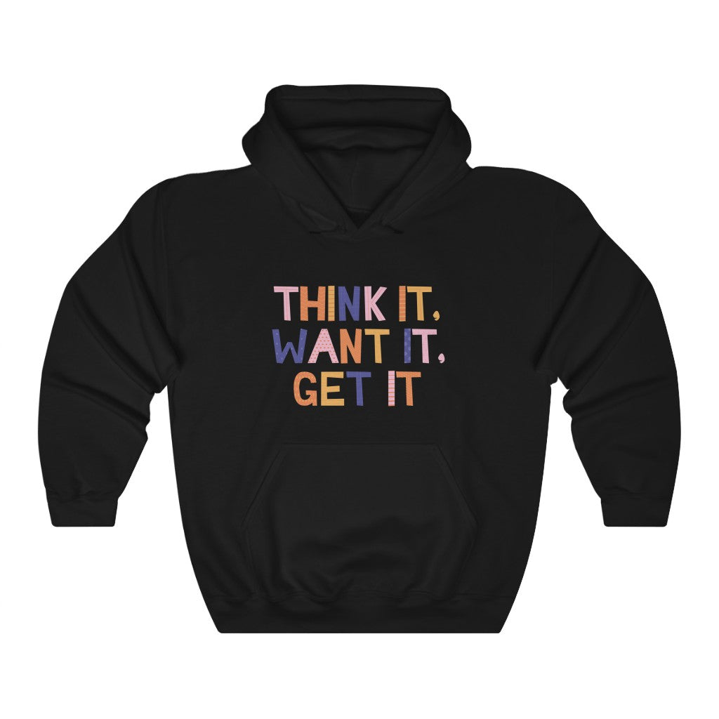 Think It Want It Get It Motivational Hoodie Hoodie MindsetMerch Black L 