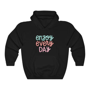 Open image in slideshow, Enjoy Every Day Motivational Hoodie Hoodie MindsetMerch Black L 
