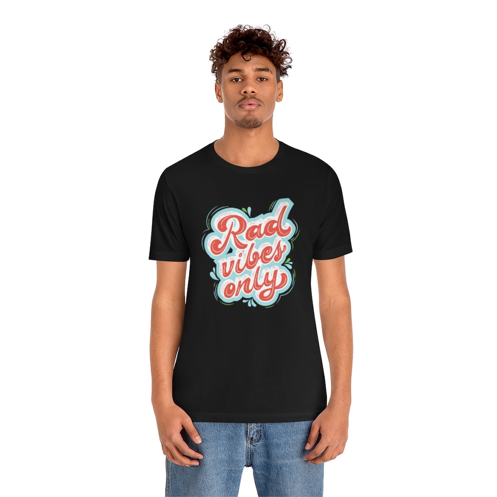 Rad Vibes Only Motivational T-Shirt T-Shirt MindsetMerch Black L 