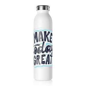 Make Today Great Drink Bottle Drink Bottle MindsetMerch   