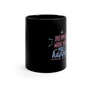 Dream Big Work Hard Make It Happen Coffee Mug Mug MindsetMerch   